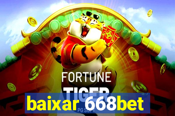 baixar 668bet